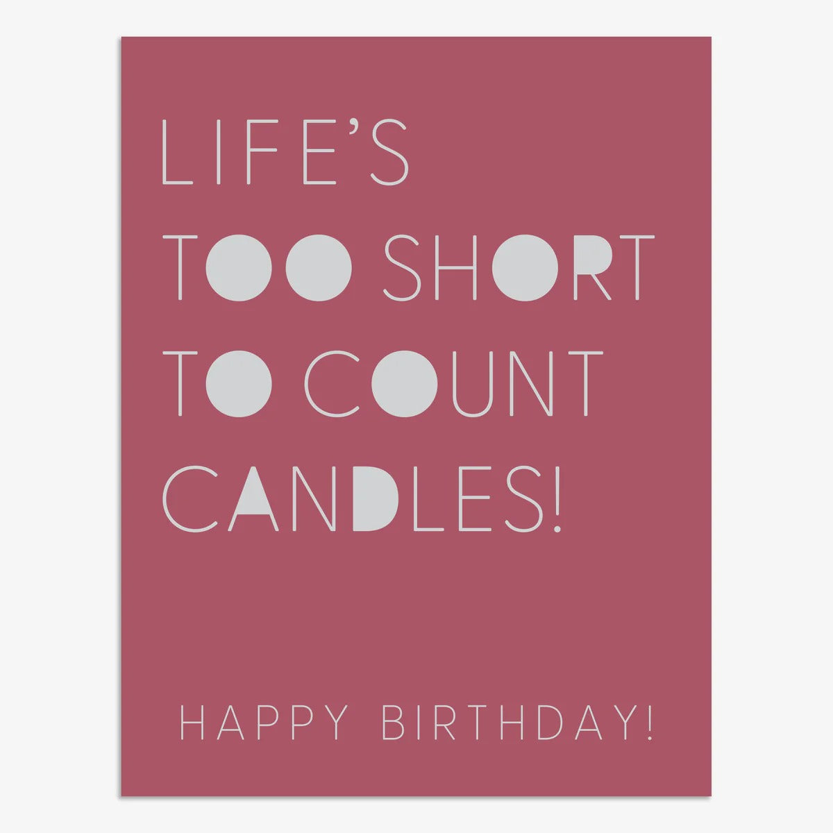 TRB007-Think of Me-Life'S Too Short To Count Candles-Card-Tribe