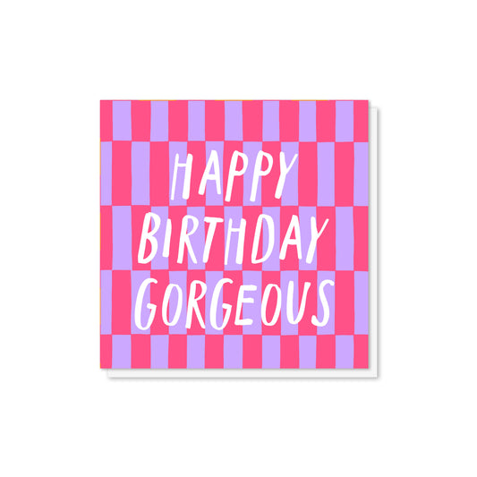 DAZ004-Zoe Spry-Happy Birthday Gorgeous-Card-Dazed