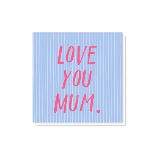 DAZLYM-Zoe Spry-Love You Mum Floral-Card-