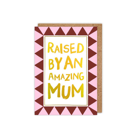 LMAM-Zoe Spry-Raised By An Amazing Mum-Card-Loud Mouth