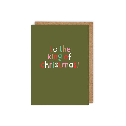 XW006-Zoe Spry-To The King Of Christmas-Xmas Card-A Little Word