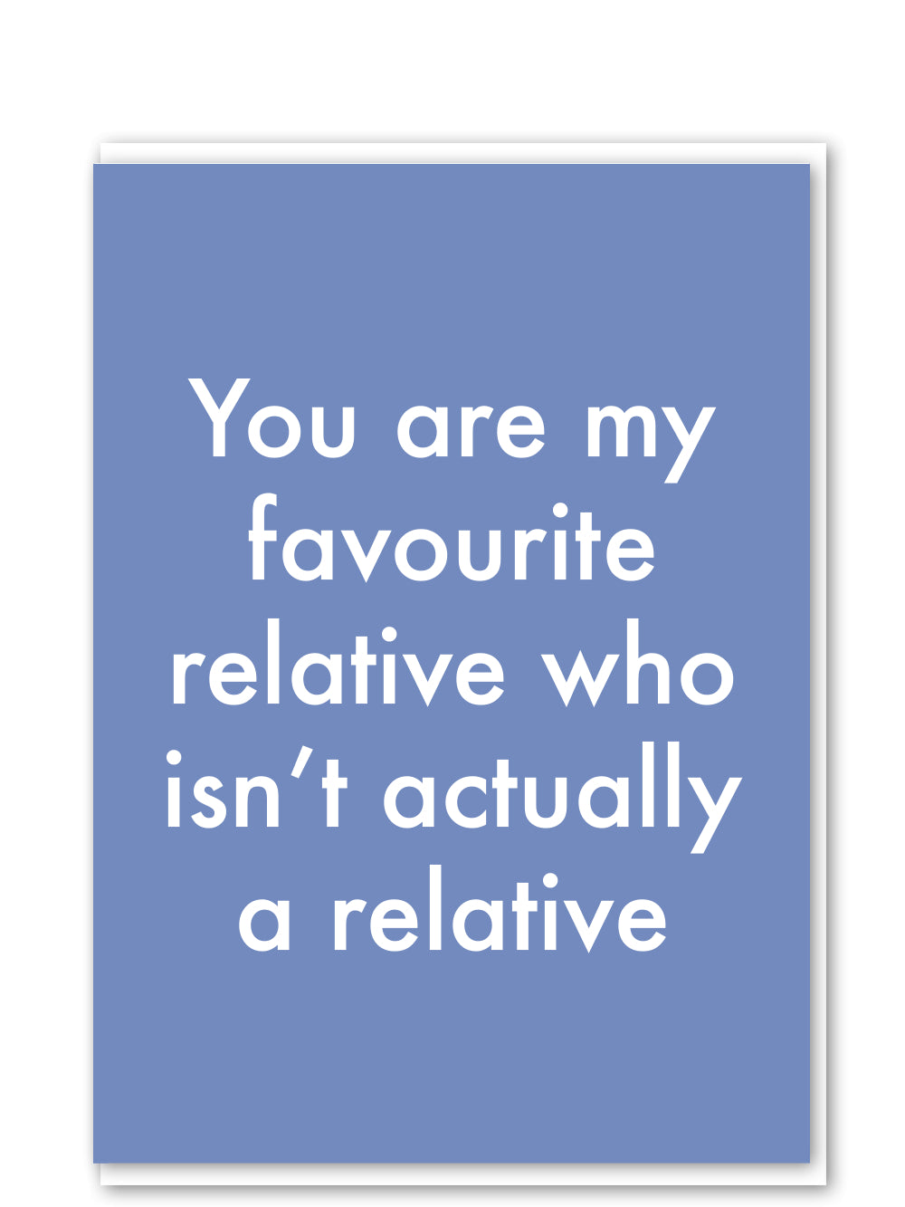 C313-Objectables-Favourite Not Relative-Card-Favourites