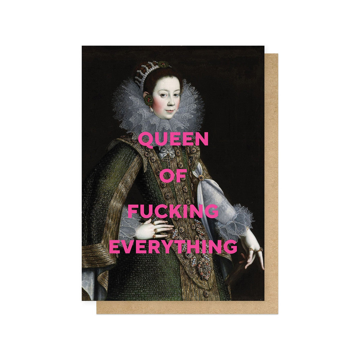 OHFINE106C-East End Prints-Queen Of Fucking Everything-Card-Oh Fine! Art