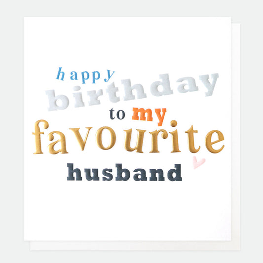 NFR025-Caroline G-Happy Birthday Favourite Husband-Card-No Frills