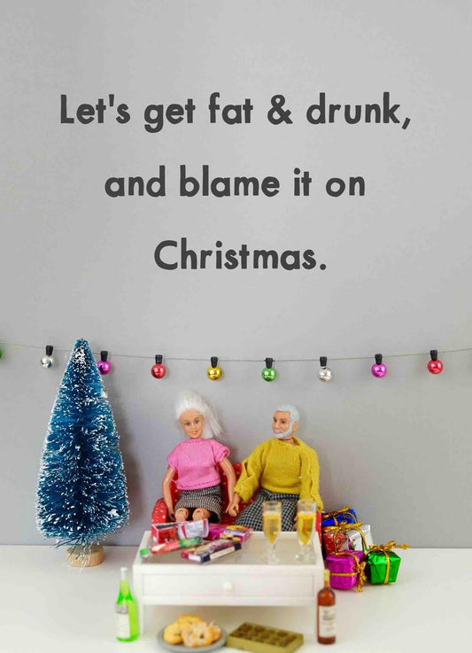 JJC017-Bold & Bright-Fat & Drunk-Xmas Card-