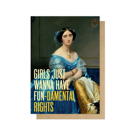 OHFINE010C-East End Prints-Girls Just Want To Have Fun-Damental Rights-Card-Oh Fine! Art