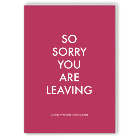 C094-Objectables-Sorry You Are Leaving Me Here-Card-Favourites