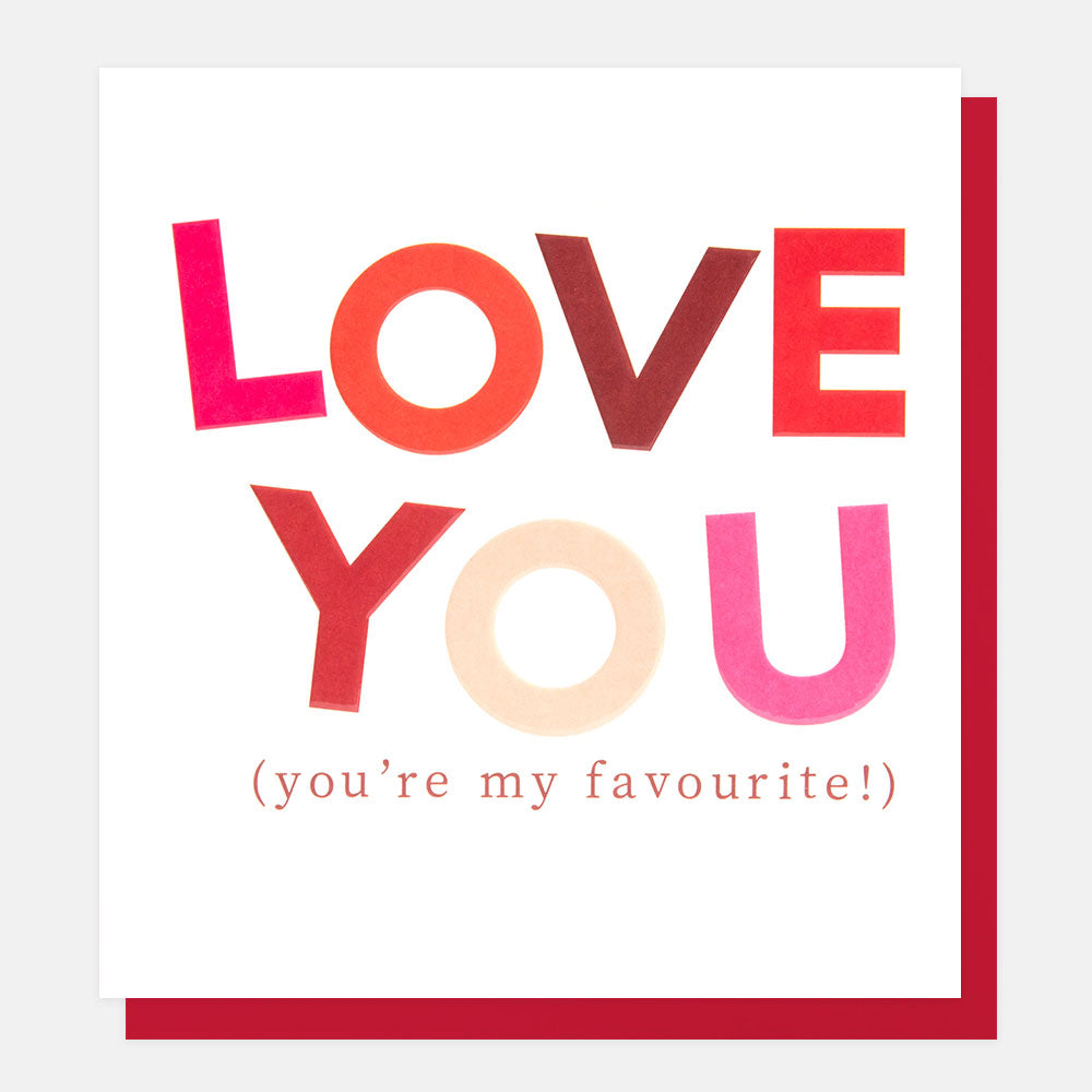 LUV011-Caroline G-Love You Text (You'Re My Favourite)-Card-