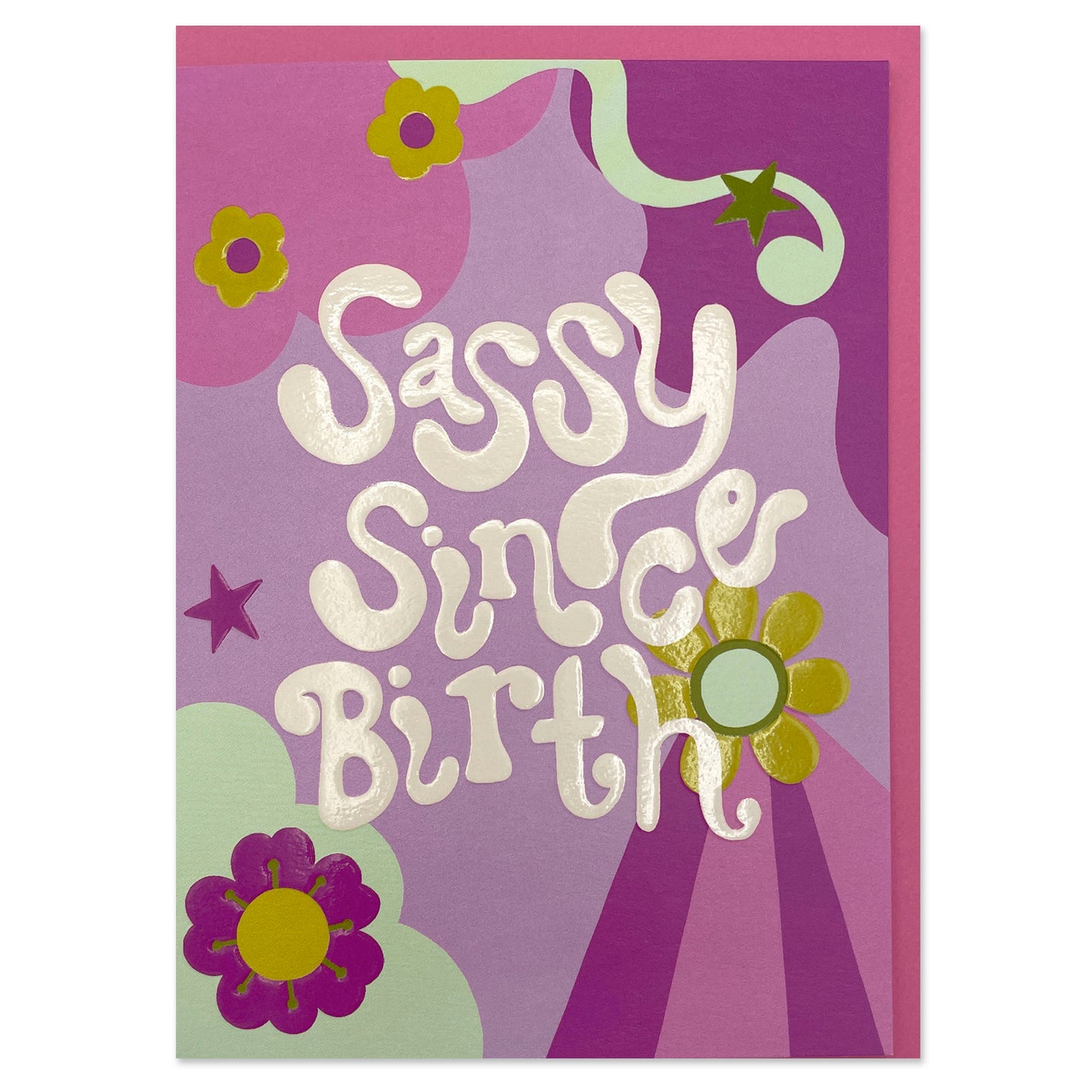 BIG006-Raspberry Blossom-Sassy Since Birth-Card-Big Love