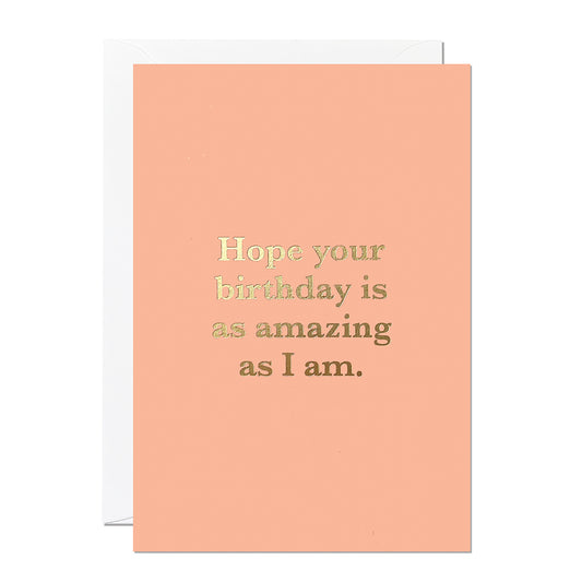 C169-Ricicle Cards-Amazing As I Am Birthday-Card-