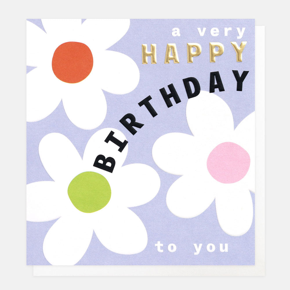 JFY002-Caroline G-A Very Happy Birthday To You 3 Flowers-Card-Just For You